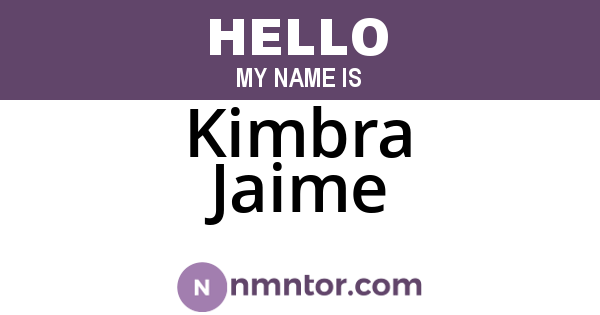 Kimbra Jaime