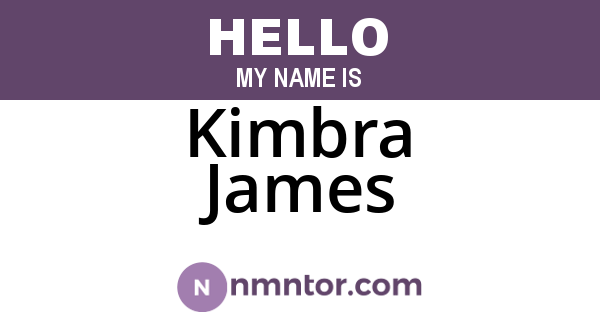 Kimbra James