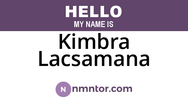 Kimbra Lacsamana