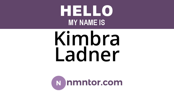 Kimbra Ladner