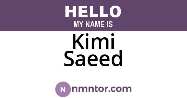 Kimi Saeed
