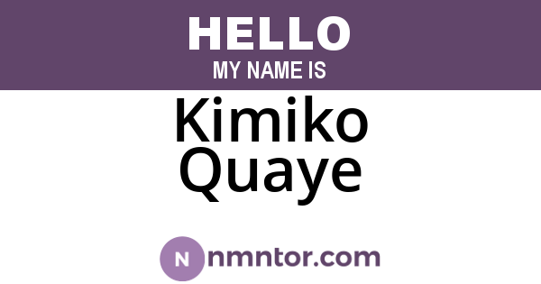 Kimiko Quaye