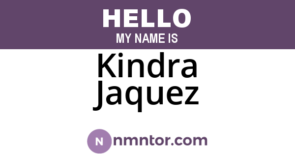 Kindra Jaquez