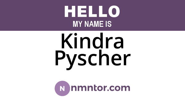 Kindra Pyscher