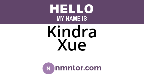 Kindra Xue
