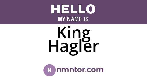 King Hagler