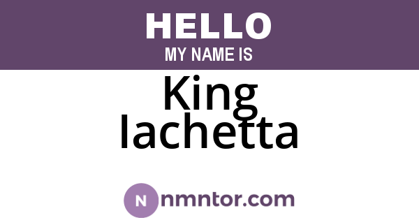 King Iachetta