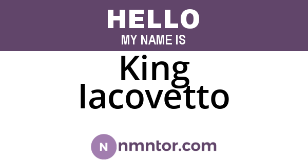 King Iacovetto