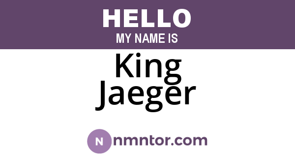 King Jaeger