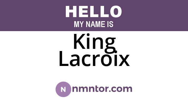 King Lacroix