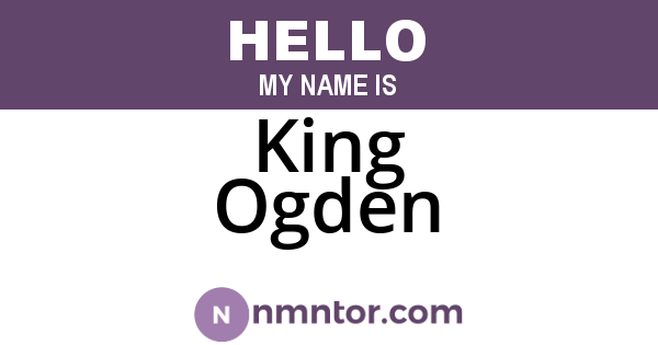 King Ogden