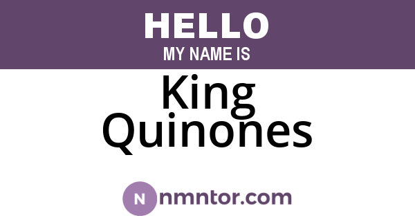 King Quinones