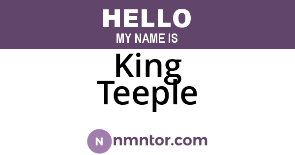 King Teeple