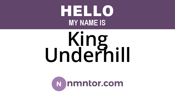 King Underhill
