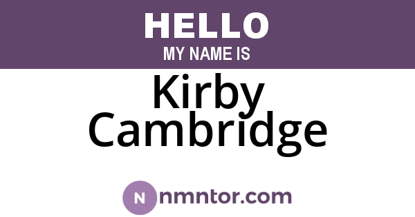 Kirby Cambridge