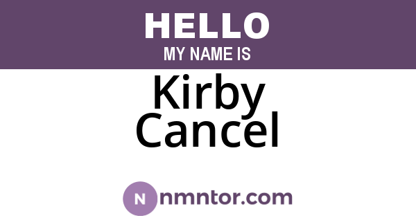 Kirby Cancel