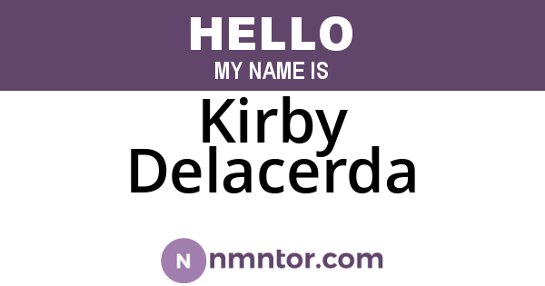 Kirby Delacerda