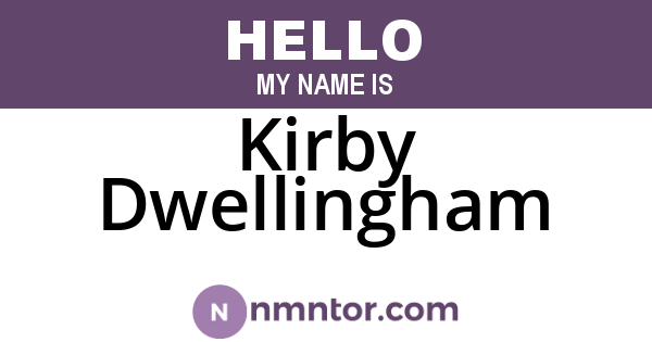 Kirby Dwellingham