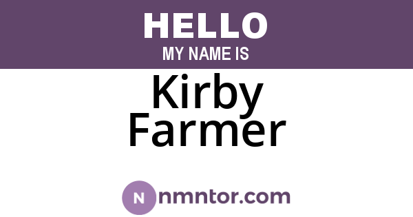 Kirby Farmer