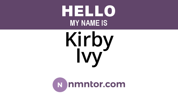 Kirby Ivy