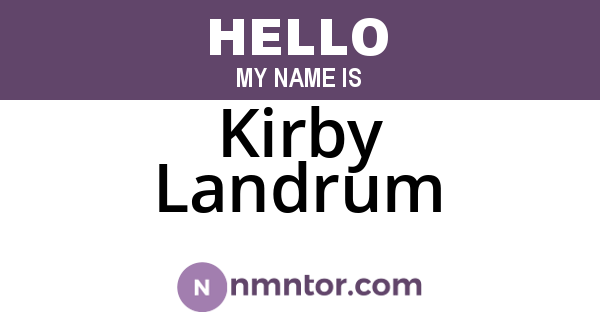Kirby Landrum