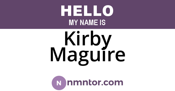Kirby Maguire