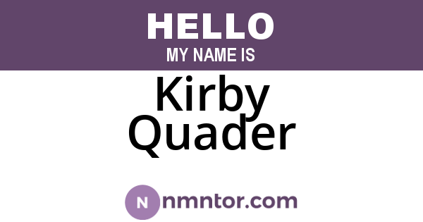 Kirby Quader