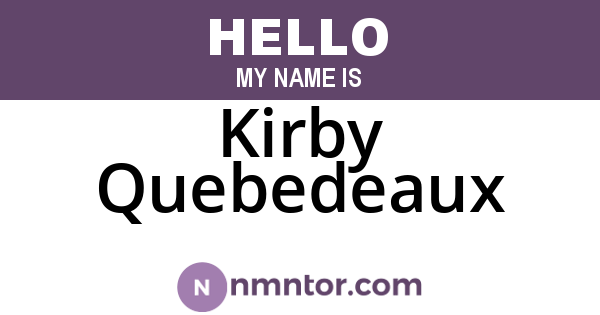 Kirby Quebedeaux