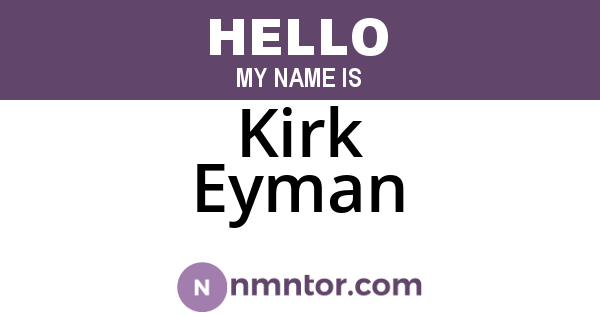 Kirk Eyman