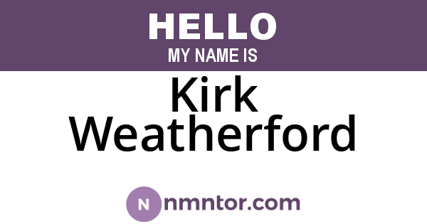 Kirk Weatherford