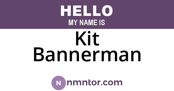 Kit Bannerman
