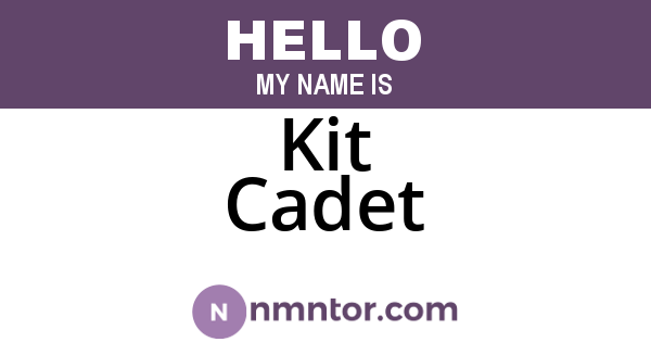 Kit Cadet