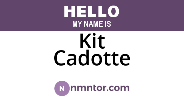 Kit Cadotte