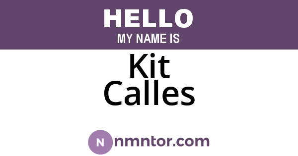 Kit Calles