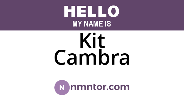 Kit Cambra