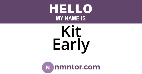 Kit Early
