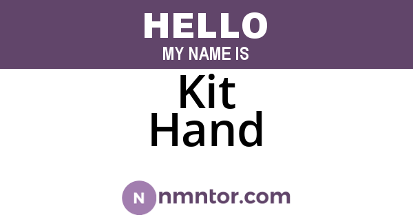 Kit Hand