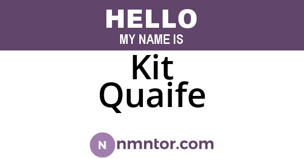 Kit Quaife