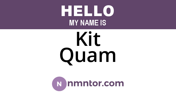 Kit Quam