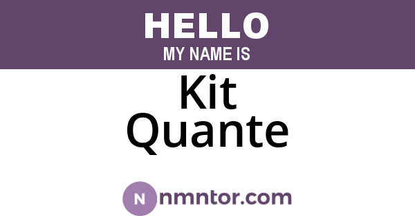 Kit Quante