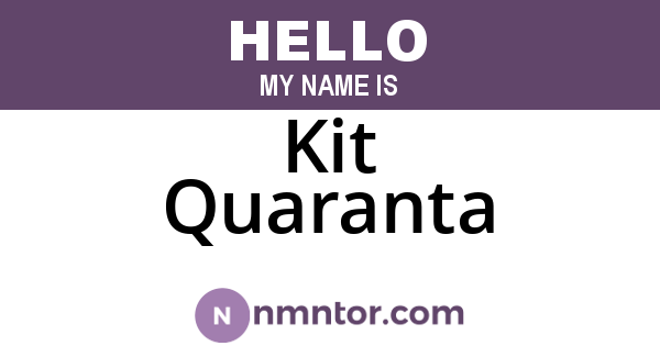 Kit Quaranta