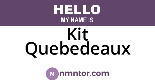 Kit Quebedeaux