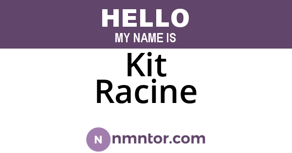 Kit Racine
