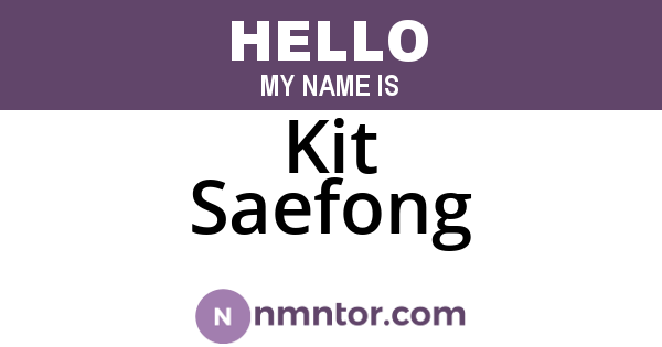 Kit Saefong