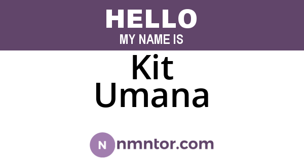 Kit Umana