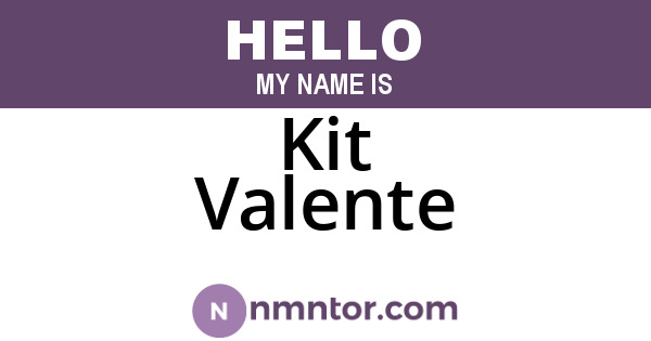 Kit Valente