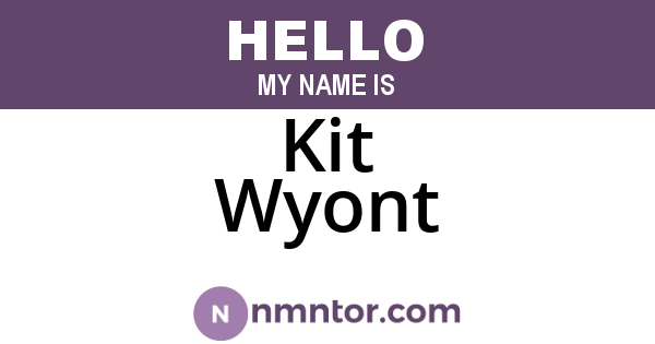 Kit Wyont