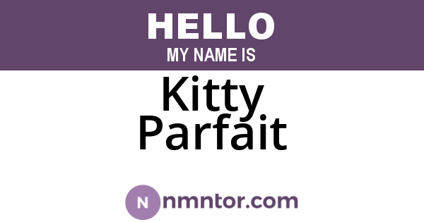 Kitty Parfait