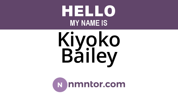 Kiyoko Bailey