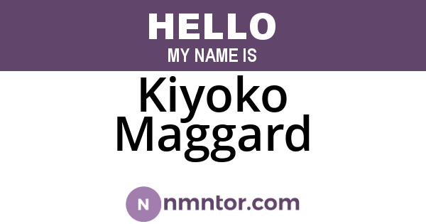 Kiyoko Maggard